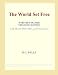 The World Set Free (Webster's Spanish Thesaurus Edition)