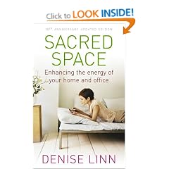 Sacred Space: Enhancing the Energy of Your Home and Office