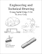Engineering and Technical Drawing Using Solid Edge, Version 14 Engineering and Technical Drawing Using Solid Edge, Version 14