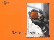 Lonely Planet Sacred India (Lonely Planet Sacred India)
