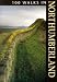 100 Walks in Northumberland