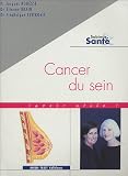 Cancer du sein : Savoir utile !