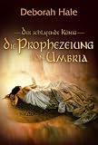 Die Prophezeiung von Umbria. Der schlafende K�nig 01