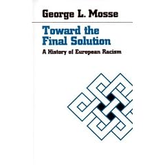 Toward the Final Solution: A History of European Racism