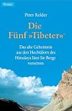 Die f&uuml;nf Tibeter - Peter Kelder