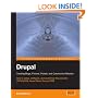 Drupal: Creating Blogs, Forums, Portals, and Community Websites: How to setup, configure and customise this powerful PHP/MySQL based Open Source CMS