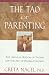 Book The Tao of Parenting: The Ageless Wisdom of Taoism and the Art of Raising Children