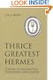 Thrice Greatest Hermes