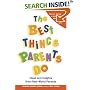 The Best Things Parents Do: Ideas & Insights from Real-World Parents
