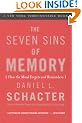 The Seven Sins of Memory: How the Mind Forgets and Remembers