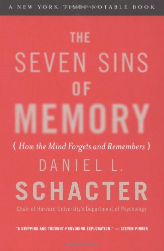 The Seven Sins of Memory How the Mind Forgets and Remembers618219293 : image