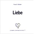 Liebe: � Creation "Vom Kopf ins Herz"