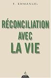 Réconciliation avec la vie
