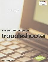 The "Which?" Computer Troubleshooter ("Which?" Consumer Guides)