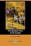 The Bobbsey Twins in the Country