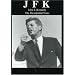 John F. Kennedy: The Presidential Years