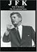 DVD : John F. Kennedy: The Presidential Years