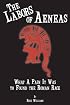 The Labors of Aeneas: What a Pain It Was to Found the Roman Race