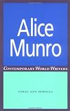 Alice Munro (Contemporary World Writers)
