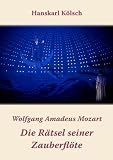 Produkt-Bild: Mozart: Die R&auml;tsel seiner Zauberfl&ouml;te