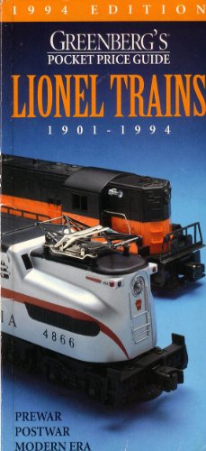 Greenbergs Pocket Price Guide: Lionel Trains, 1901-94