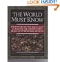 The World Must Know: The History of the Holocaust As Told in the United States Holocaust Memorial Museum