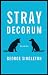 Stray Decorum