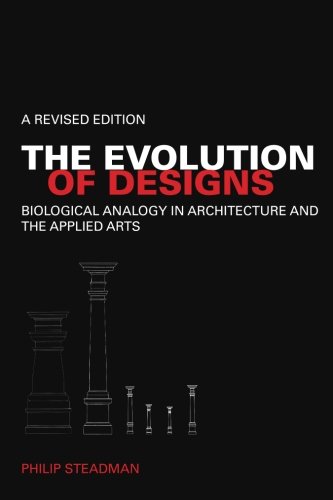 The Evolution of Designs: Biological Analogy in Architecture and the Applied Arts