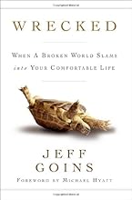 Wrecked: When a Broken World Slams into your Comfortable Life