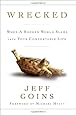 Wrecked: When a Broken World Slams into your Comfortable Life