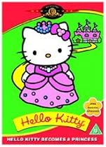 Hello Kitty: Hello Kitty Becomes A Princess [DVD]