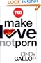 Make Love Not Porn: Technology's Hardcore Impact on Human Behavior (TED Books)