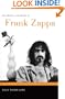 The Words and Music of Frank Zappa (The Praeger Singer-Songwriter Collection)