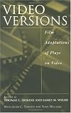 Video Versions: Film Adaptations of Plays on Video