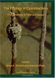 The Ecology of Cyanobacteria: Their Diversity in Time and Space