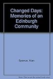 Changed days : memories of an Edinburgh community