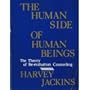 The Human Side of Human Beings: The Theory of Re-Evaluation Counseling