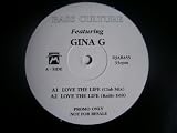 BASS CULTURE FT. GINA G / LOVE THE LIFE