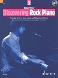 Discovering Rock Piano - Volume 2: Develop Styles, Solo Lines and Creative Playing (The Schott Pop Styles Series) (Pt. 2)