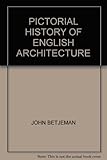 A pictorial history of English architecture