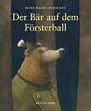 Der B�r auf dem F�rsterball - Peter Hacks
