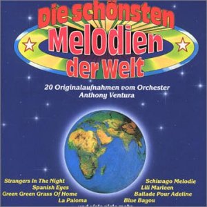 Anthony Ventura - Die Sch&ouml;nsten Melodien der Welt - Zortam Music