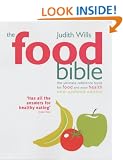The Food Bible: The Ultimate Reference Book for Food and Your Health