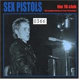 The 76 Club (Limited Edition) - Sex Pistols