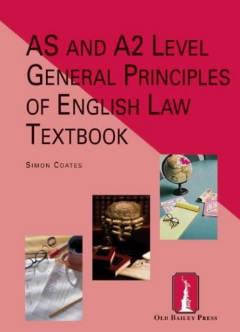 AS/A2 Level General Principles of English Law Textbook (AS/A2 Level Textbook)