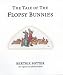 The Tale of the Flopsy Bunnies (The World of Beatrix Potter)