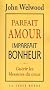 Parfait amour, imparfait bonheur