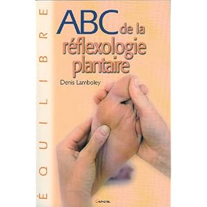 ABC de la réflexologie plantaire