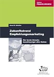 Anne M. Sch�ller: Zukunftstrend Empfehlungsmarketing: Der beste Umsatzbeschleuniger aller Zeiten