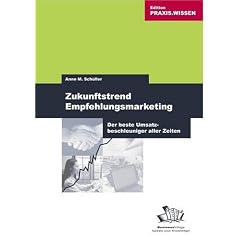 Zukunftstrend Empfehlungsmarketing: Der beste Umsatzbeschleuniger aller Zeiten